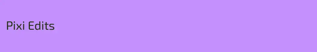 Pixi Edits